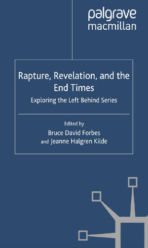 Rapture, Revelation, and the End Times: Exploring the Left Behind Series