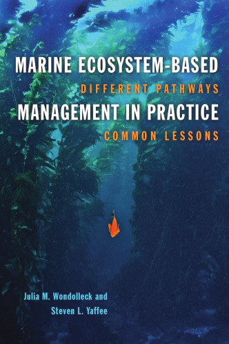 Marine Ecosystem-Based Management in Practice: Different Pathways, Common Lessons