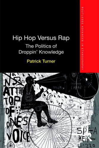 Hip hop versus rap : The politics of droppin’ knowledge