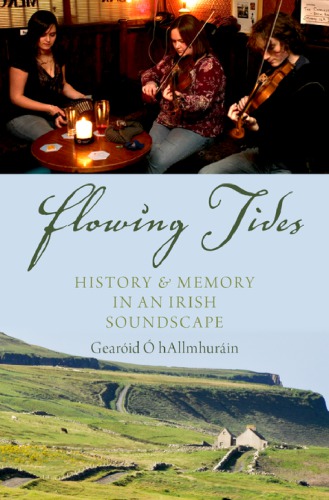 Flowing Tide: History & Memory in an Irish Soundscape