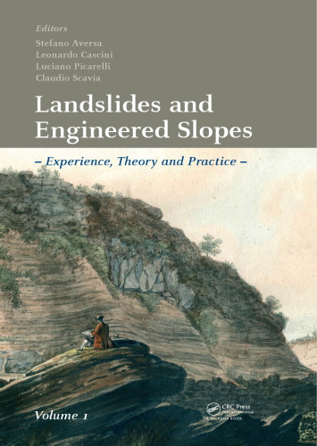 Landslides and engineered slopes : experience, theory and practice : Proceedings of the 12th International Symposium on Landslides, Napoli, Italy, 12-19 June 2016