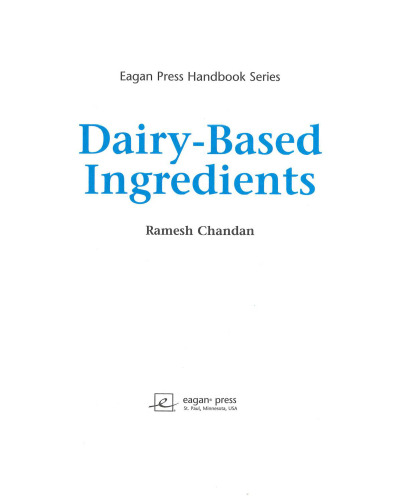 Dairy based ingredients : [practical guides for the food industry]