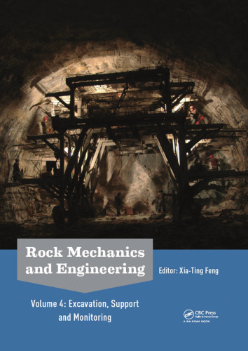 Rock Mechanics and Engineering Excavation, Support and Monitoring vol 4