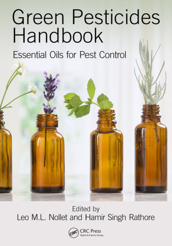 Green Pesticides Handbook: Essential Oils for Pest Control