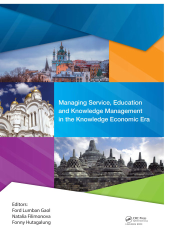 Managing Service, Education and Knowledge Management in the Knowledge Economic Era: Proceedings of the Annual International Conference on Management ... & Vladimir State University, Vladimir, Russia