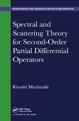 Spectral and scattering theory for second order partial differential operators