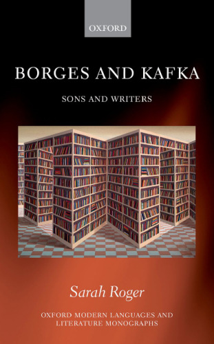 Borges and Kafka : sons and writers