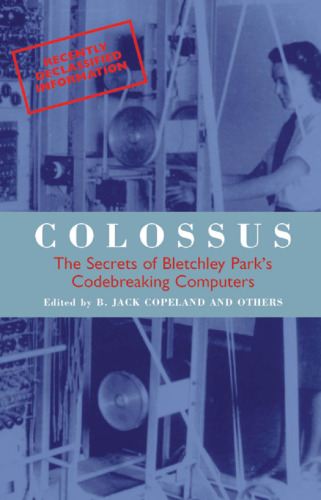 Colossus: The First Electronic Computer