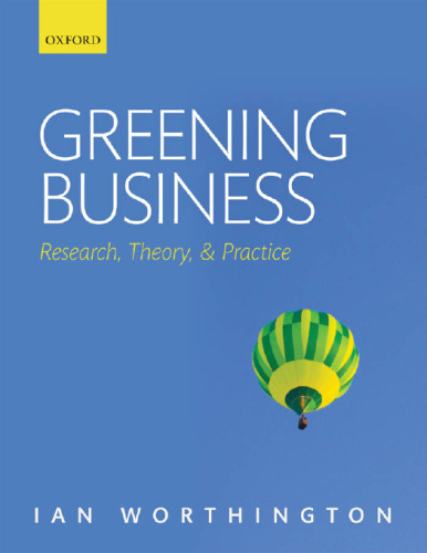 Greening business : research, theory, and practice