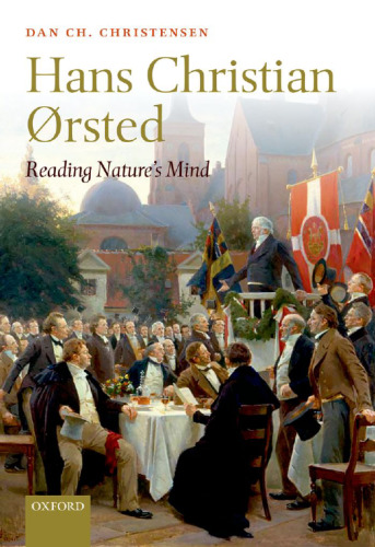 Hans Christian Ørsted : reading Nature’s mind