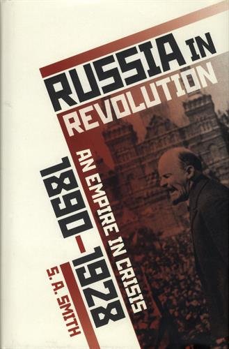 Russia in revolution : an Empire in crisis, 1890 to 1928