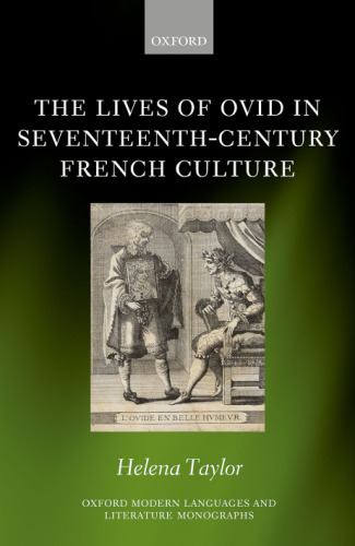 The lives of Ovid in seventeenth-century French culture