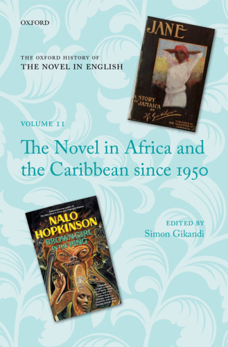 The Novel in Africa and the Caribbean since 1950