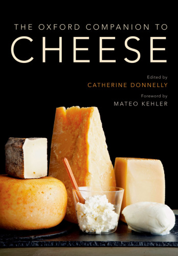 The Oxford companion to cheese