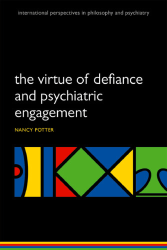 The virtue of defiance and psychiatric engagement