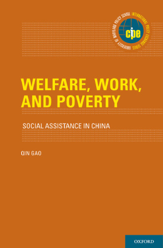 Welfare, work and poverty : social assistance in China