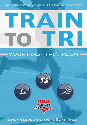 Train to tri : your first triathlon