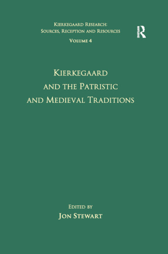 Kierkegaard and the Patristic and Medieval Traditions