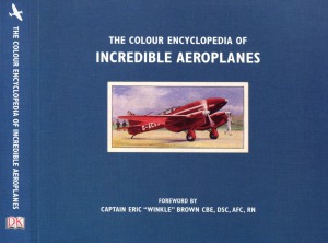 The Colour Encyclopedia of Incredible Aeroplanes