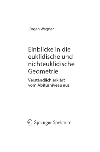 Einblicke in die euklidische und nichteuklidische Geometrie