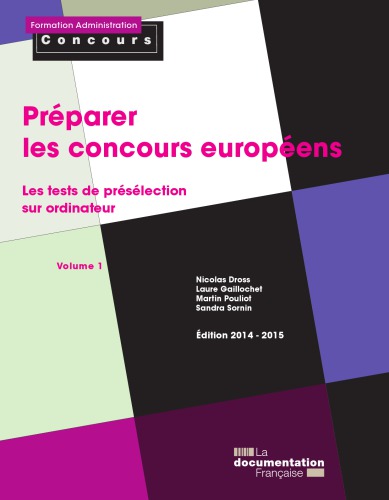 Préparer les concours européens - Les tests de présélection sur ordinateur [Ed 2014 2015]