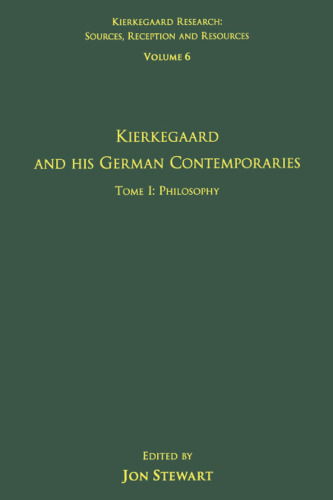 Kierkegaard and His German Contemporaries. Tome I: Philosophy