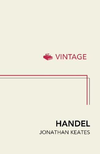 Handel: The Man & His Music