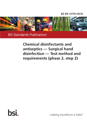 Chemical disinfectants and antiseptics — Surgical hand disinfection — Test method and requirements (phase 2, step 2)