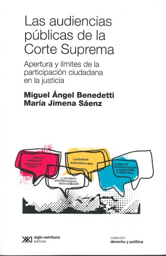 Las audiencias públicas de la Corte Suprema. Apertura y límites de la participación ciudadana en la justicia