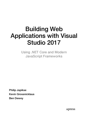 Building Web Applications with Visual Studio 2017 using .NET Core and modern JavaScript Frameworks