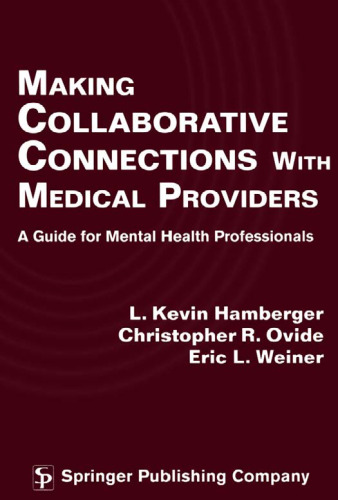 Making Collaborative Connections with Medical Providers: A Guide for Mental Health Professionals