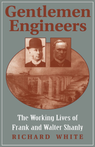 Gentlemen Engineers: The Careers of Frank and Walter Shanly