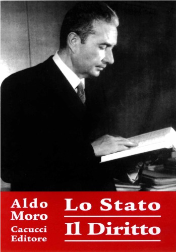 Lo Stato. Il Diritto (corsi di filosofia del diritto a.a. 1942-43, 1944-45)