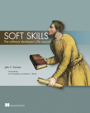 Soft Skills  The software developer’s life manual