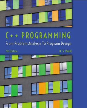 C++ Programming  From Problem Analysis to Program Design