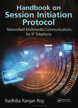 Handbook on Session Initiation Protocol  Networked Multimedia Communications for IP Telephony