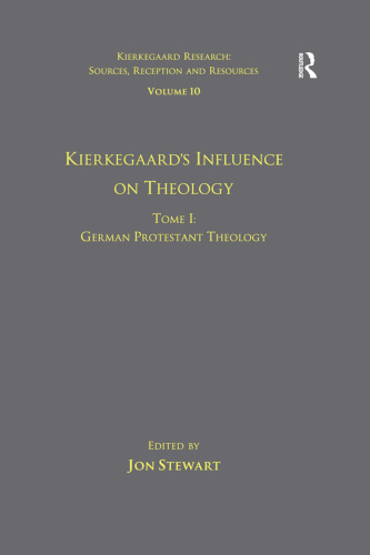 Kierkegaard’s influence on theology : German Protestant Theology