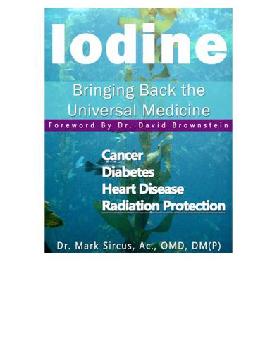 Iodine - Bringing Back the Universal Medicine