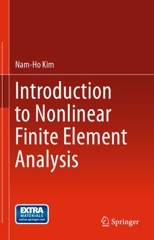 Introduction to Nonlinear Finite Element Analysis