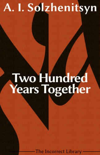 Two Hundred Years Together: On Russian-Jewish Relations, 1795-1995