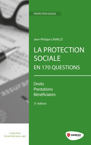 La protection sociale en 170 questions.