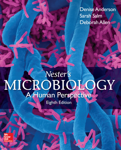 Nester’s Microbiology: A Human Perspective