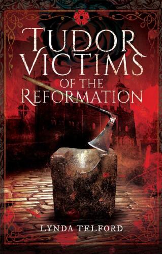 Tudor Victims of the Reformation