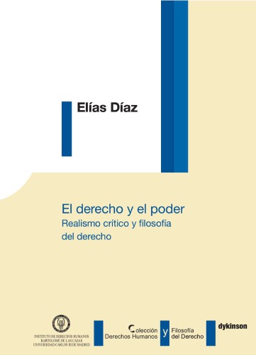 El derecho y el poder. Realismo crítico y filosofìa del derecho