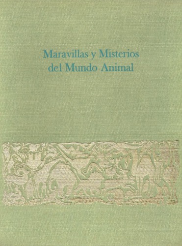 Maravillas y misterios del mundo animal