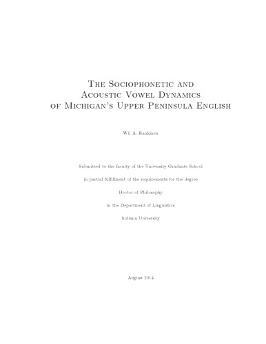 The Sociophonetic and Acoustic Vowel Dynamics of Michigan’s Upper Peninsula English