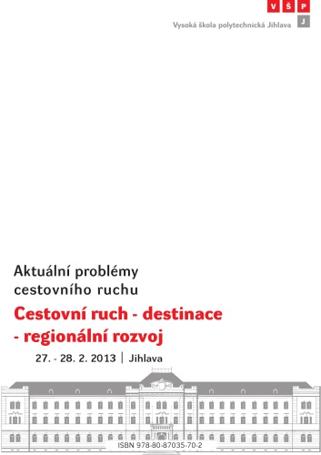 Aktuální problémy cestovního ruchu // Topical Issues Of Tourism