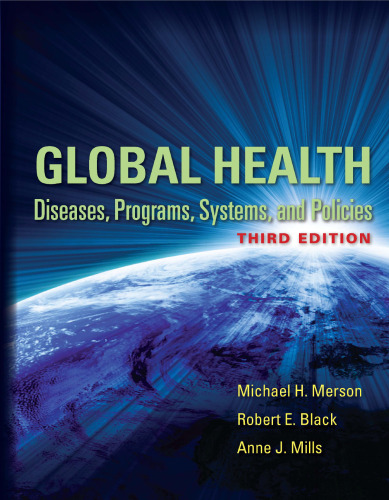 Global health : diseases, programs, systems, and policies