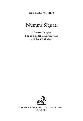 Nummi Signati: Untersuchungen zur römischen Münzprägung und Geldwirtschaft