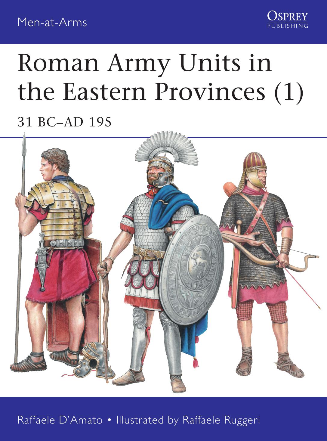 Roman Army Units in the Eastern Provinces (1) 31 BC–AD 195